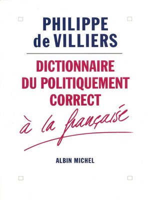 cover image of Dictionnaire du politiquement correct à la française